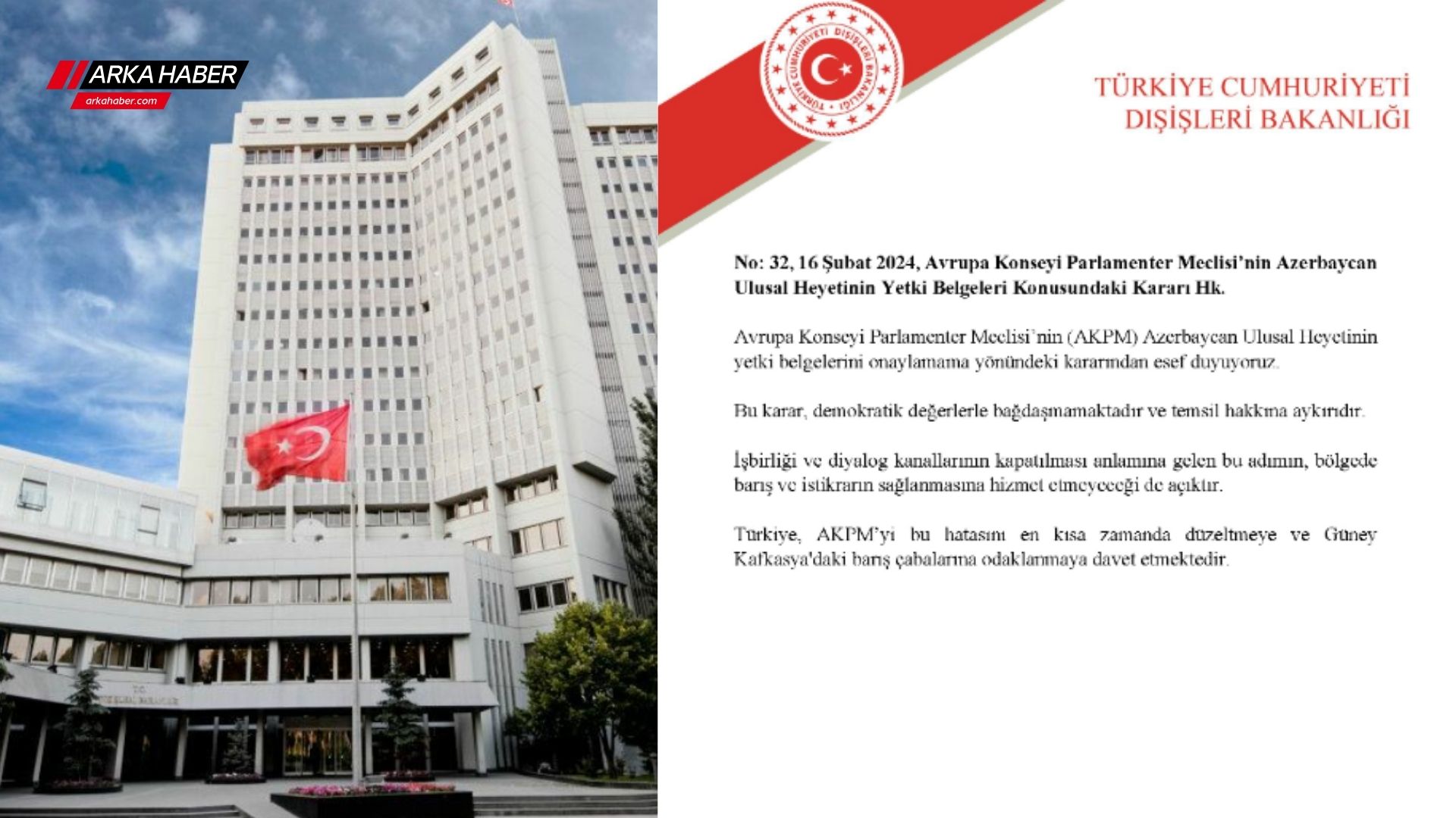 DIŞİŞLERİ BAKANLIĞI: AKPM'NİN AZERBAYCAN ULUSAL HEYETİNİN YETKİ BELGELERİNİ ONAYLAMAMASINDAN ESEF DUYUYORUZ