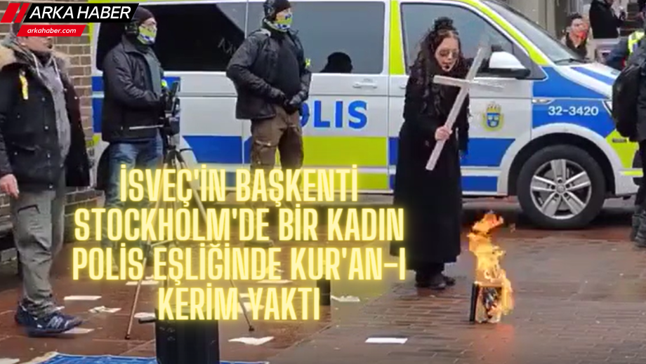 İsveç'te bir kadın Kur'an-ı Kerim yaktı