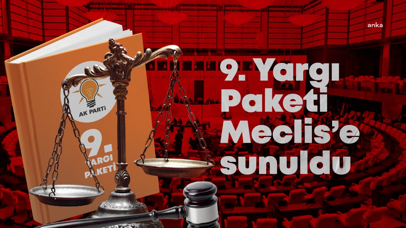  9'uncu Yargı Paketi, TBMM Başkanlığı'na sunuldu