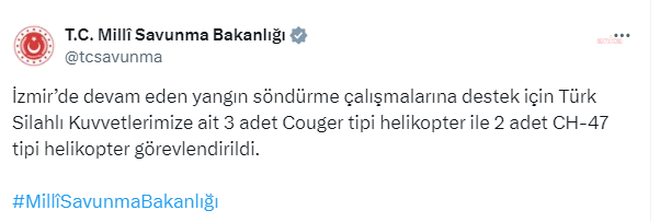 MSB'den İzmir'deki yangına ilişkin açıklama: "3 adet Couger tipi helikopter ile 2 adet CH-47 tipi helikopter görevlendirildi"