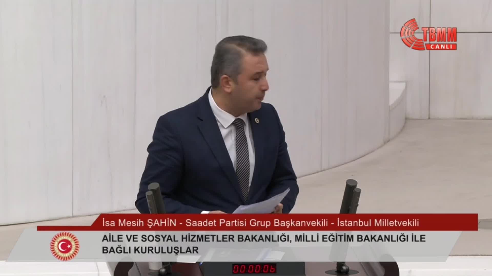 TBMM'DE BÜTÇE GÖRÜŞMELERİ... İSA MESİH ŞAHİN: "VATANDAŞ SİZDEN AK PARTİLİ ÖĞRETMEN İSTEMİYOR, VATANDAŞ SİZDEN LİYAKATLİ ÖĞRETMEN İSTİYOR"