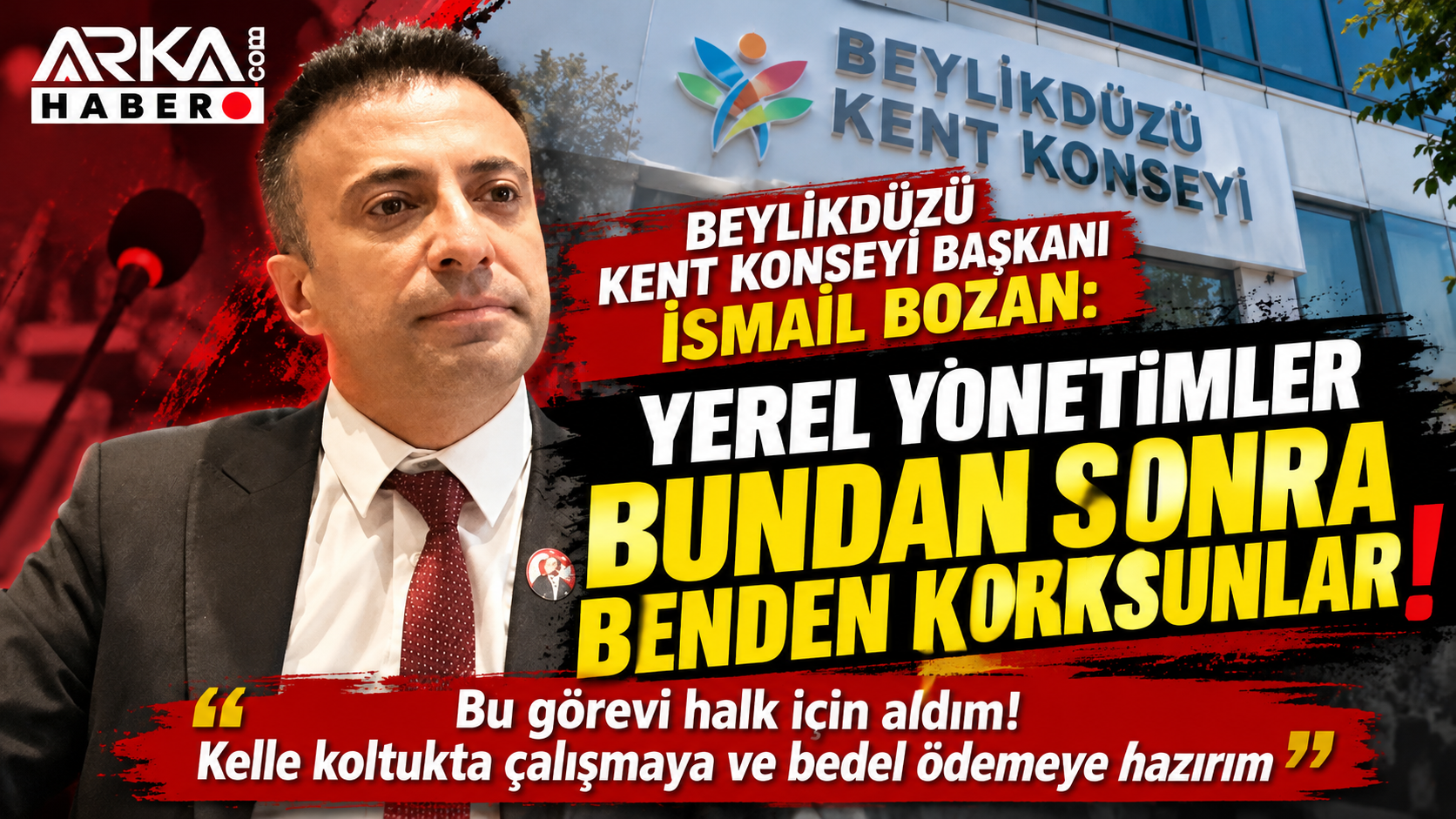 Beylikdüzü Kent Konseyi Başkanı İsmail Bozan: “Kelle koltukta çalışmaya hazırım”