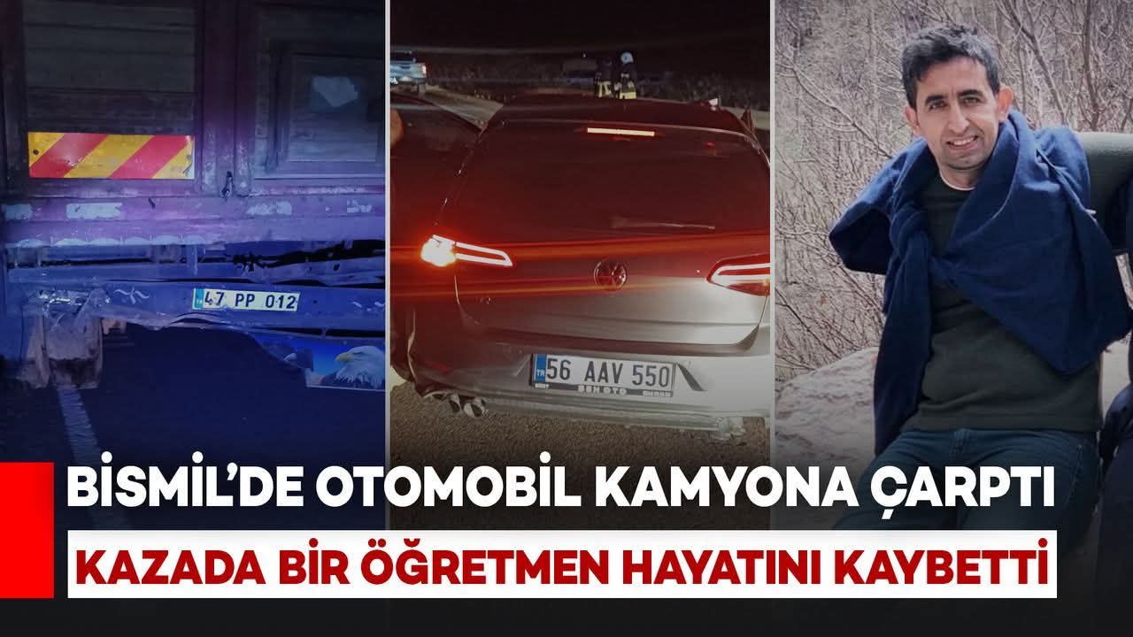 Bismil’de Trafik Kazası: Öğretmen Hayatını Kaybetti!