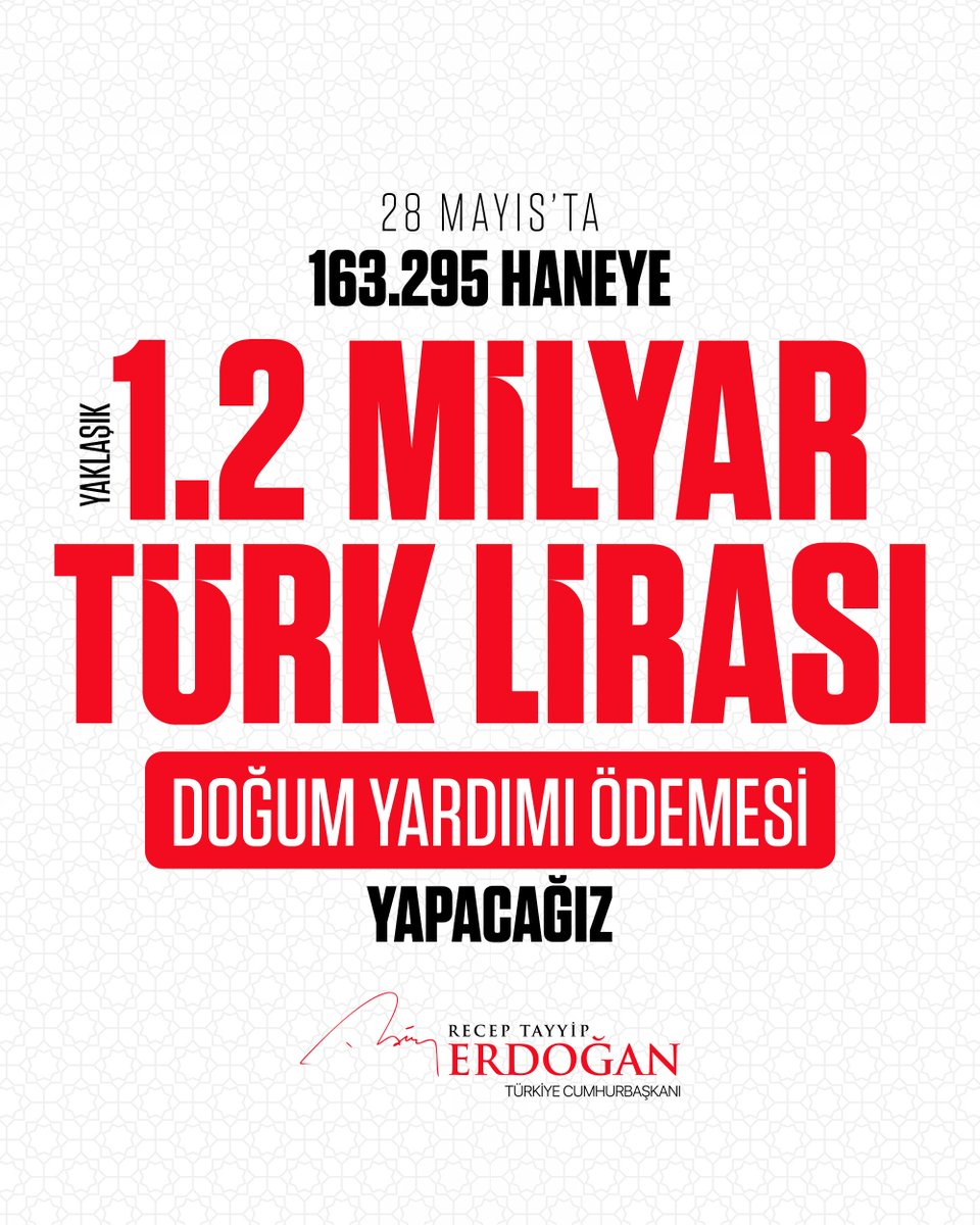 Cumhurbaşkanı Erdoğan'dan Doğum Yardımı Müjdesi: 1,2 Milyar Liralık Ödeme Hanelere Yatırılacak